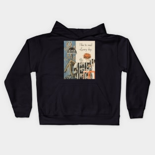 I Like To Read Every Day Kids Hoodie